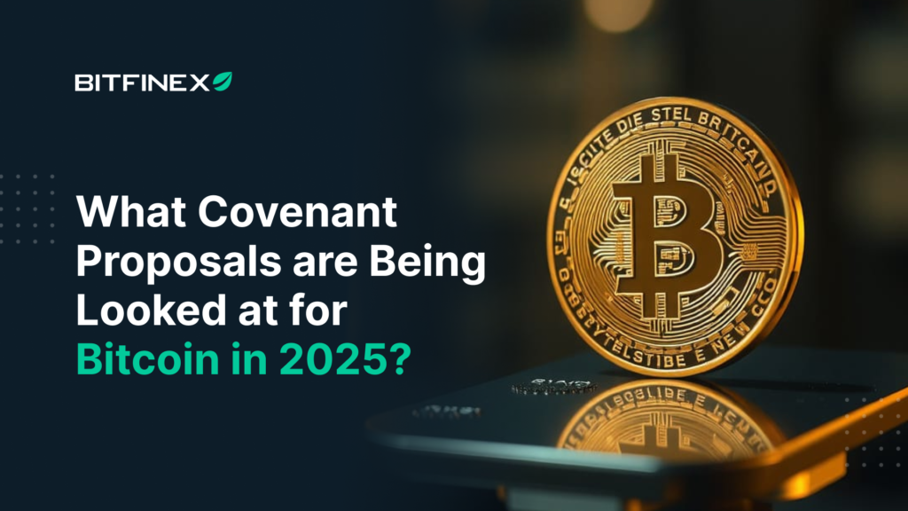 What-Covenant-Proposals-are-Being-Looked-at-for-Bitcoin-in-2025.png