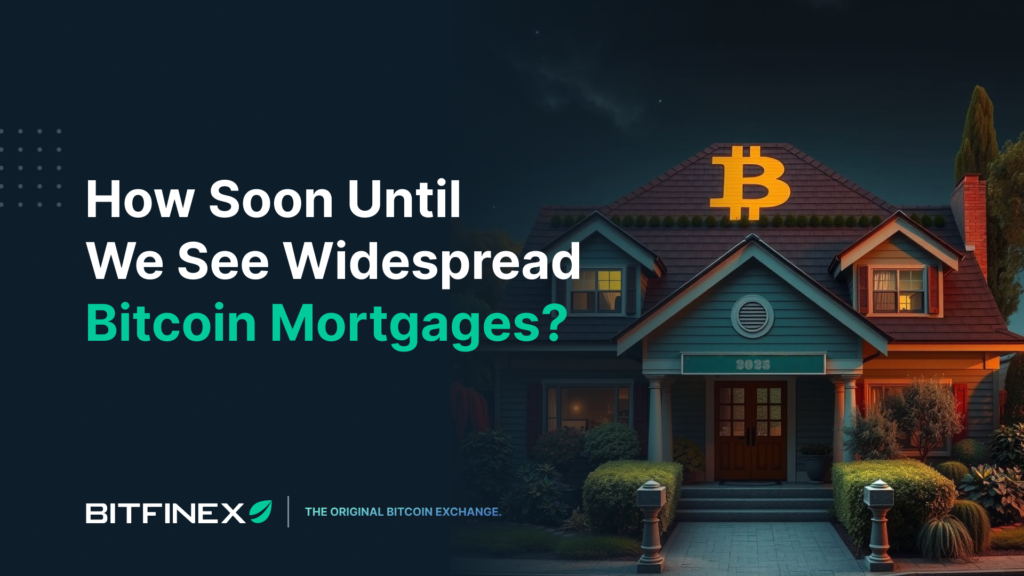 How-Soon-Until-we-See-Widespread-Bitcoin-Mortgages.png